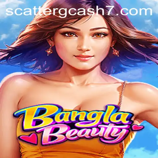 Exploring the World of BanglaBeauty: Game Mechanics and the Appeal of Scatter Gcash