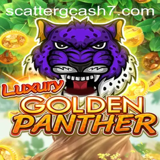 LUXURYGOLDENPANTHER: A Thrilling Adventure with Scatter Gcash