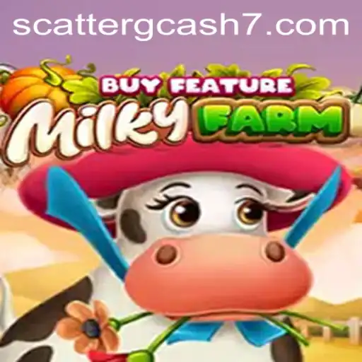 Discover the World of MilkyFarmBuyFeature and Scatter Gcash Excitement