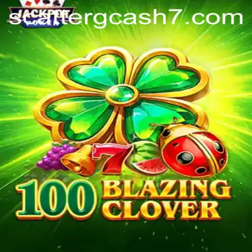 100BlazingClover: A Thrilling Gaming Experience Packed with Scatter GCash Features