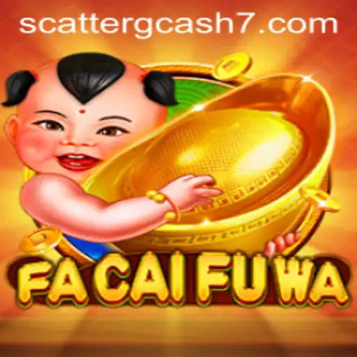 Exploring FaCaiFuWa: A Fresh Perspective on Gaming with Scatter GCash