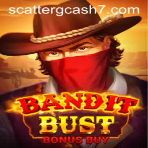 Explore BanditBustBonusBuy: A Thrilling Adventure with the Exciting 'Scatter GCash' Feature