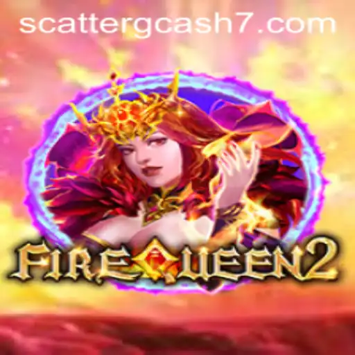 Exploring the Thrills of FireQueen2 and Scattering Wealth with GCash